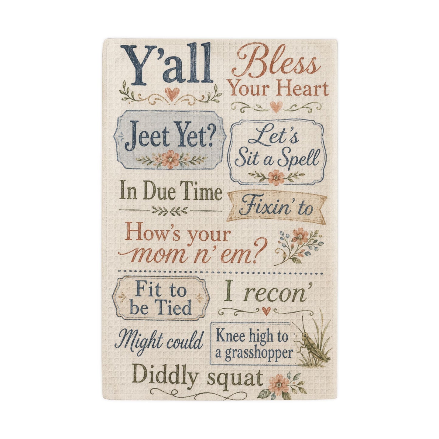 Well Butter My Butt & Call Me A Biscuit