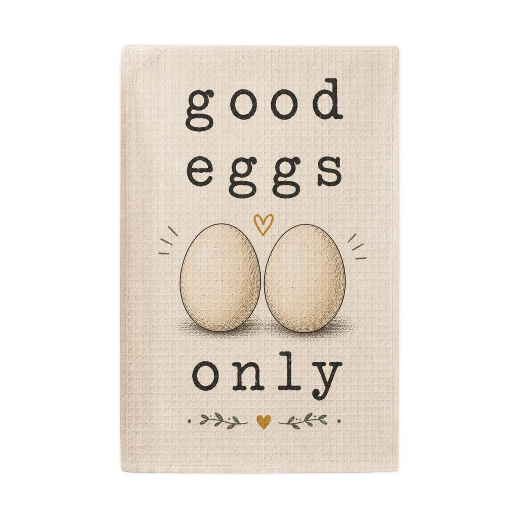 201 Ways to Fix an Egg - "Good Eggs Only" Waffle Weave Dish Towel