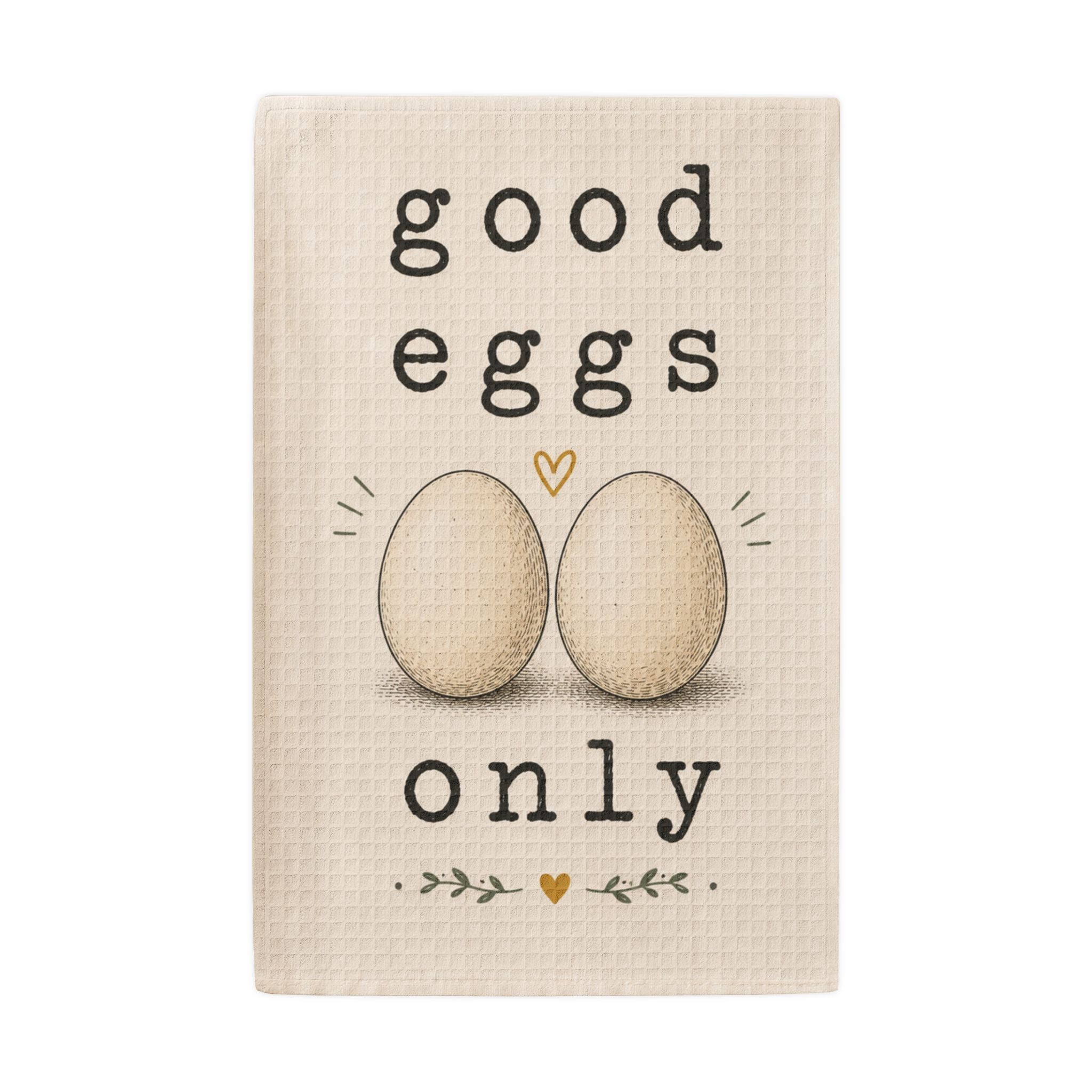 201 Ways to Fix an Egg - "Good Eggs Only" Waffle Weave Dish Towel