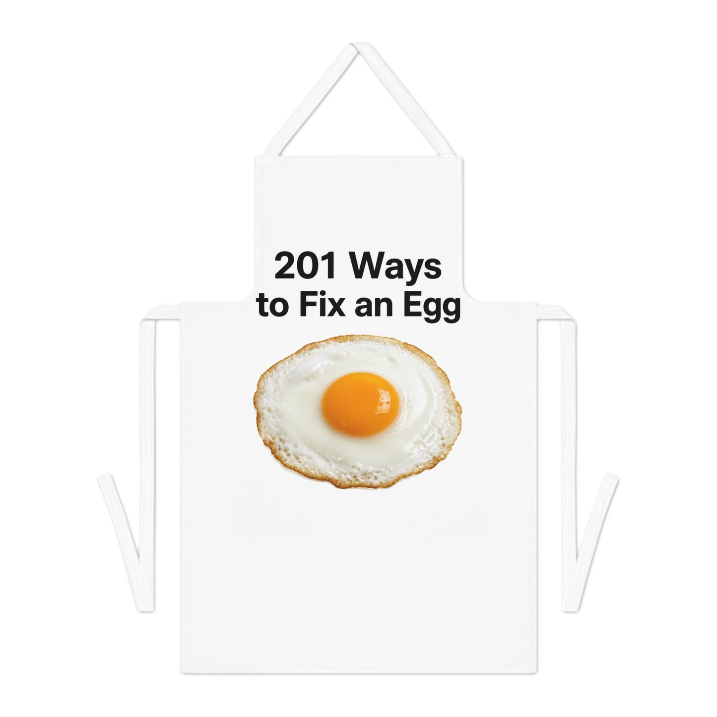 Apron — "201 Ways to Fix an Egg" Funny Breakfast Cooking Apron