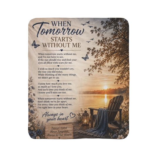"When Tomorrow Starts Without Me" - Fleece Sherpa Blanket —Memorial Sunset Throw