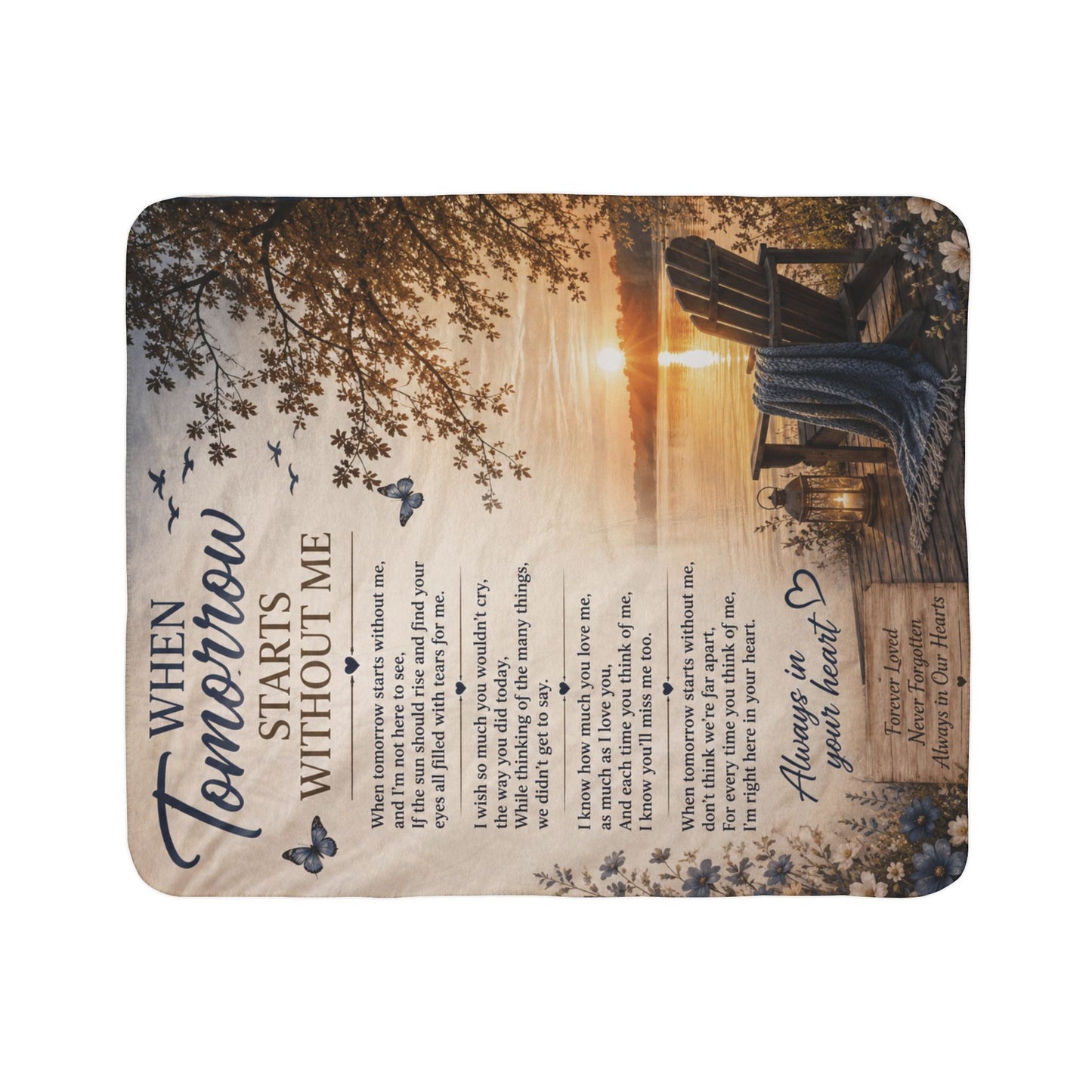 "When Tomorrow Starts Without Me" - Fleece Sherpa Blanket —Memorial Sunset Throw