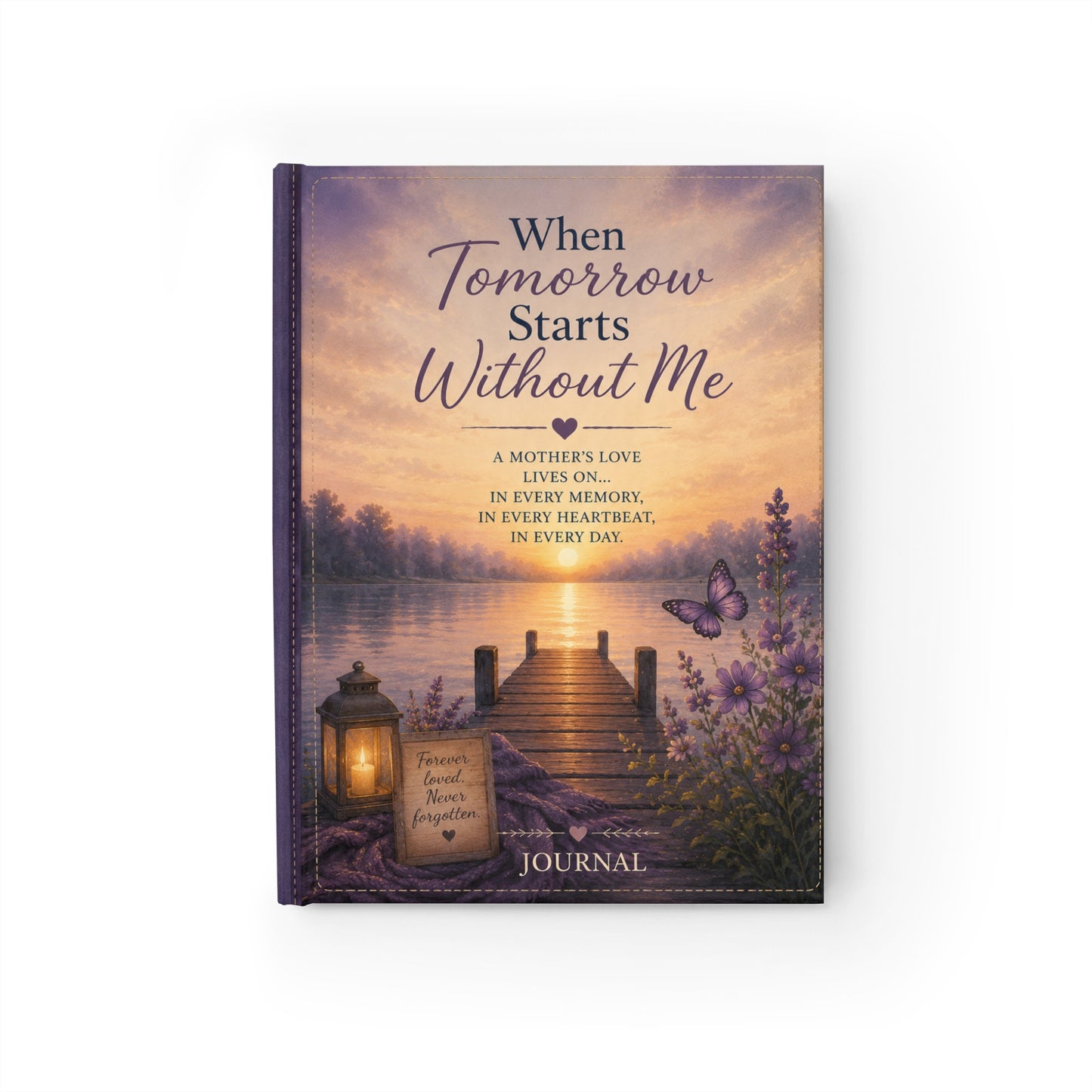 "When Tomorrow Starts Without Me" Bereavement Journal