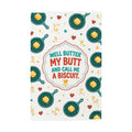 Well Butter My Butt - “Well Butter My Butt and Call Me a Biscuit” Waffle Weave Kitchen Towel