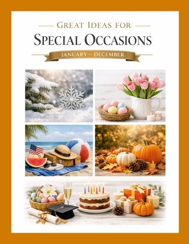 Great Ideas for Special Occasions January - December